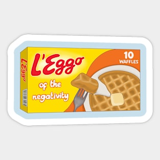 l'eggo of the negativity Sticker